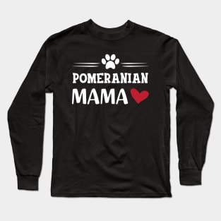 Pomeranian Mama Long Sleeve T-Shirt